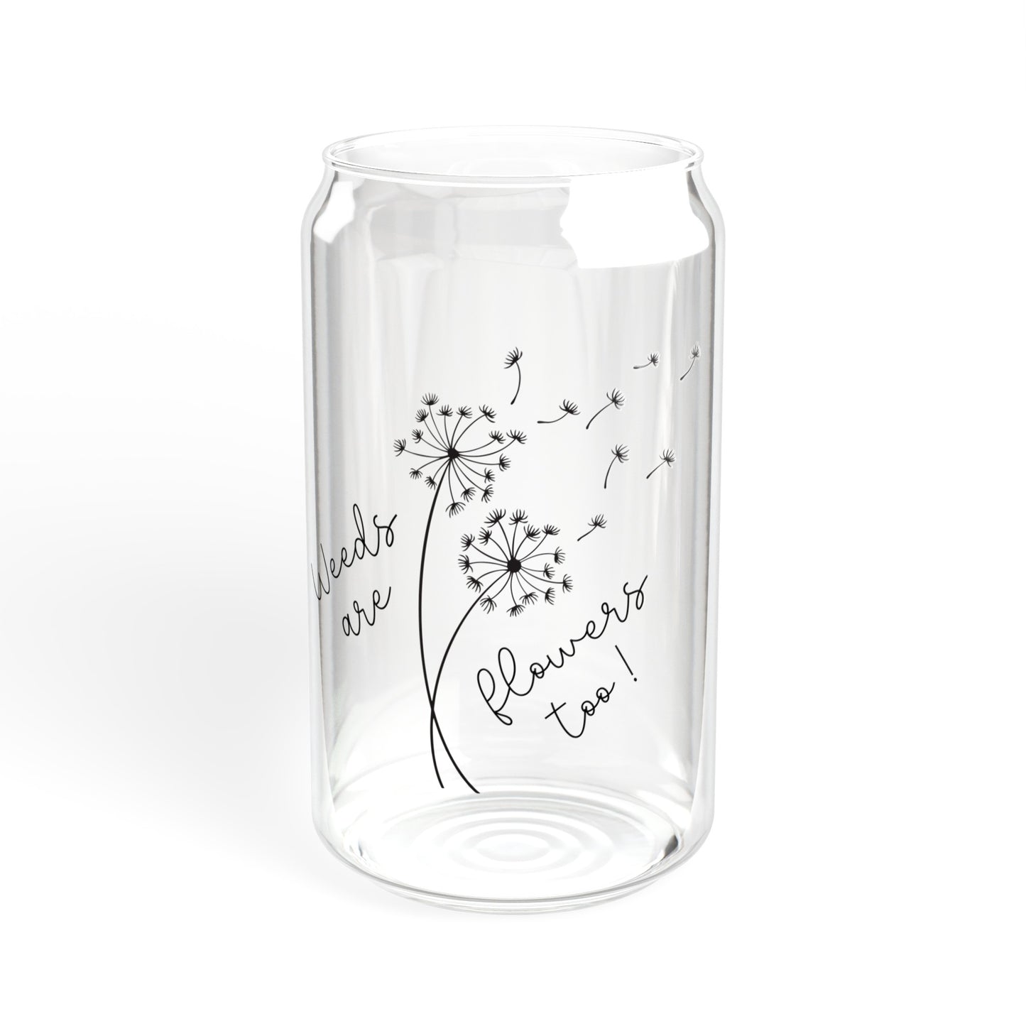 Weeds are Flowers Too Sipper Glass | Dandelion Cup | Gardener Gift | Gift for Nature Lover | 16oz Glass Tumbler