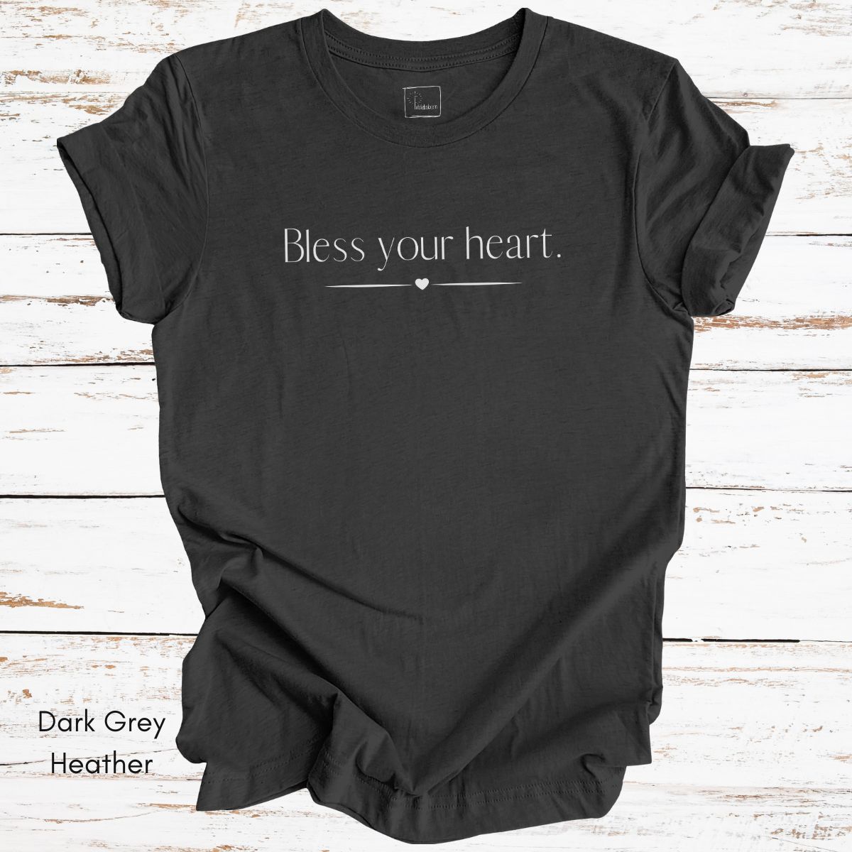 Bless Your Heart - Unisex Jersey Light Weight T-shirt