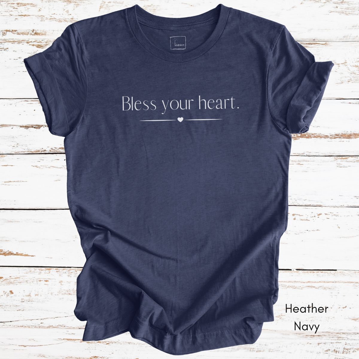 Bless Your Heart - Unisex Jersey Light Weight T-shirt