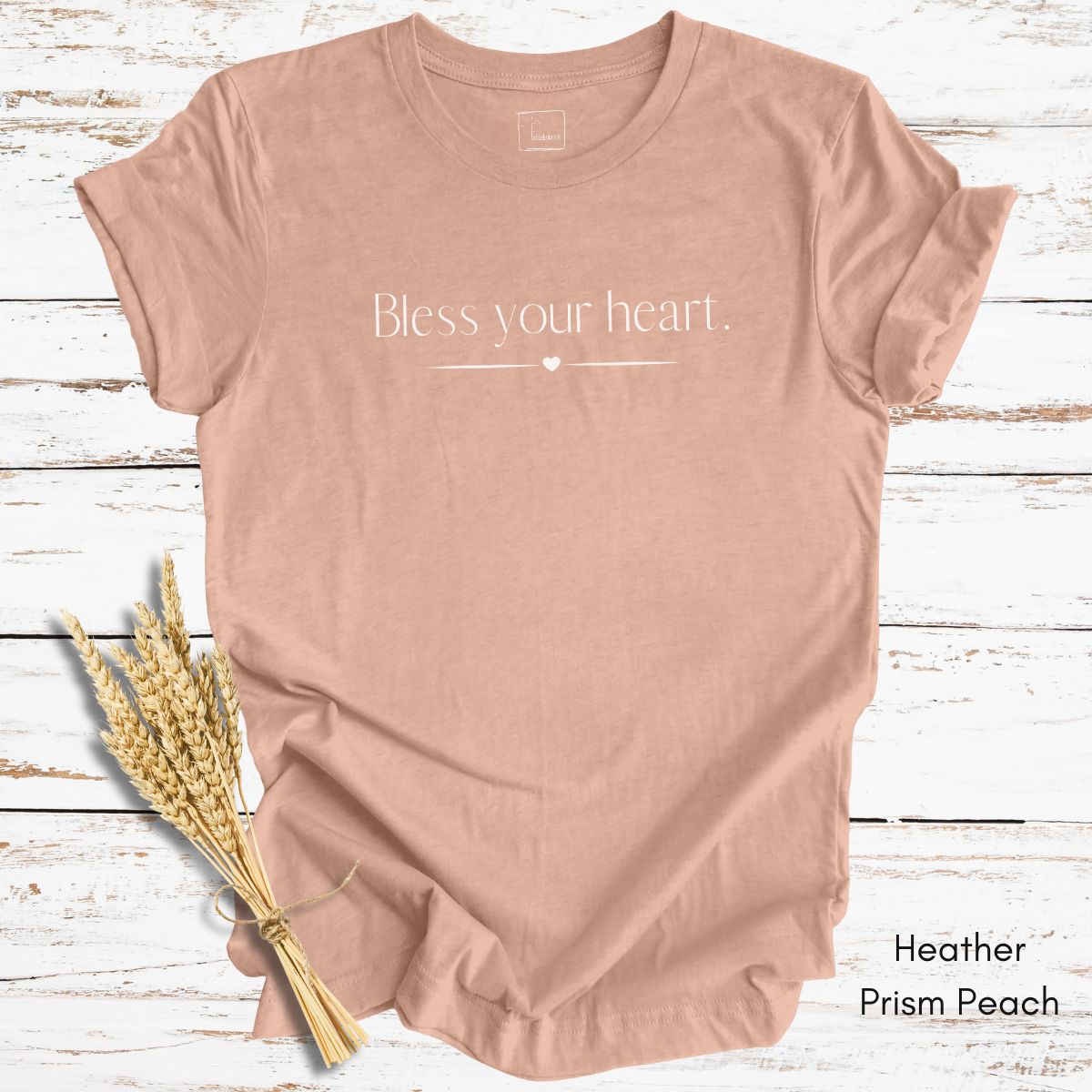 Bless Your Heart - Unisex Jersey Light Weight T-shirt