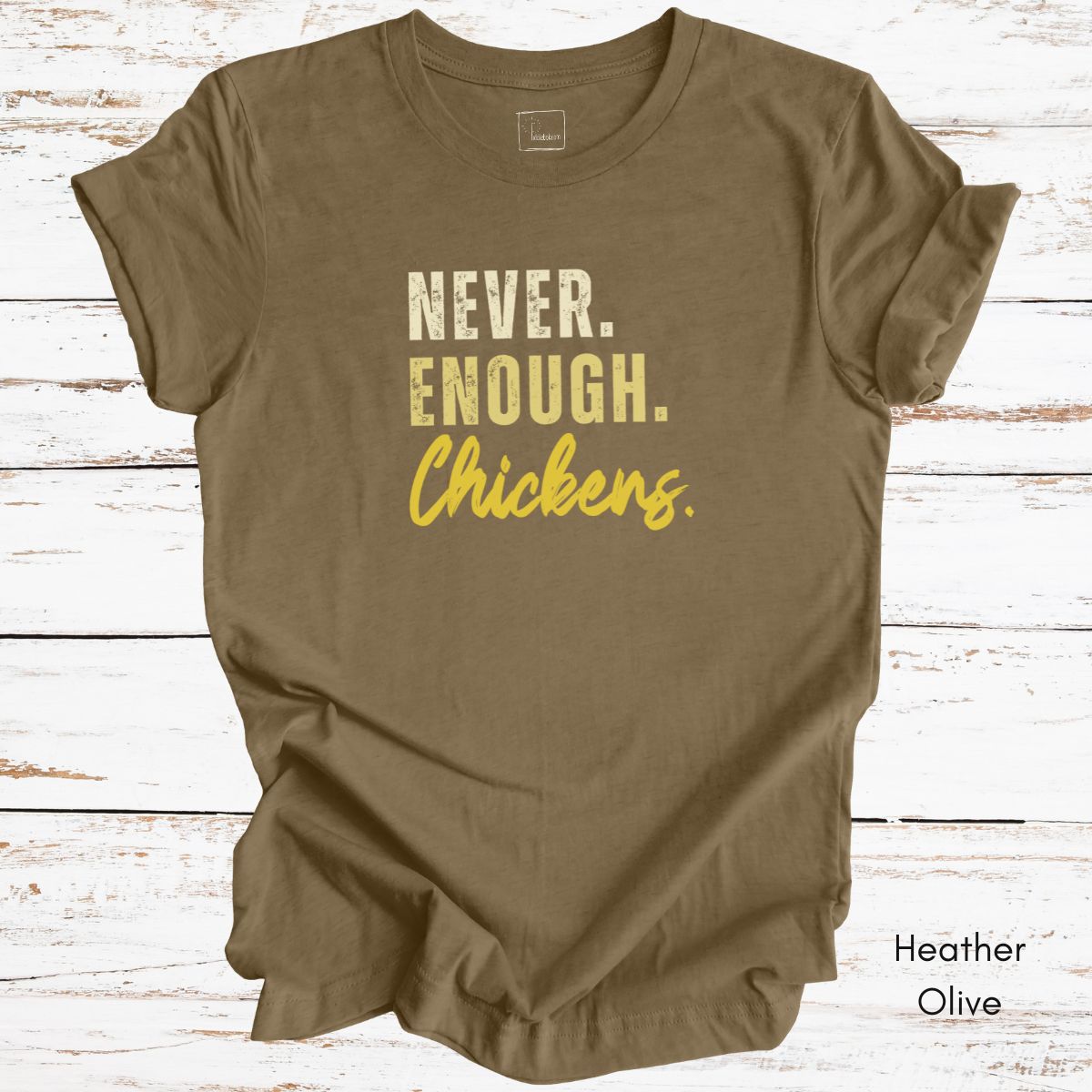 Never Enough Chickens Light Weight Unisex T-shirt
