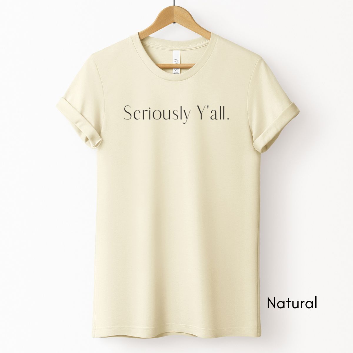 Seriously Y'all Tee | Unisex Jersey Short Sleeve Tee | Funny Southern Phrases Tee | Sarcastic Tee