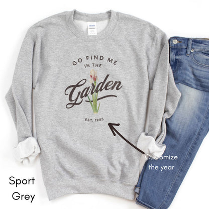 Find me in the Garden - Gardener's Sweatshirt | Unisex Heavy Blend Crewneck Sweatshirt| Farmer's Market sweatshirt | Flower Garden shirt |Homestead Sweatshirt | Flower Lover's Gift