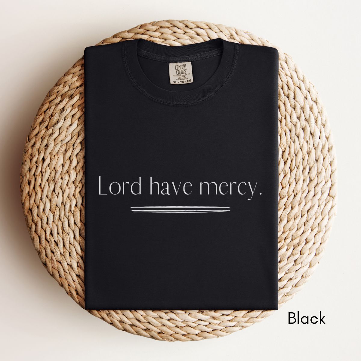 Lord Have Mercy | Unisex Garment-Dyed T-shirt | Southern Sayings Tshirt | Sarcastic Tee | Funny T-shirt