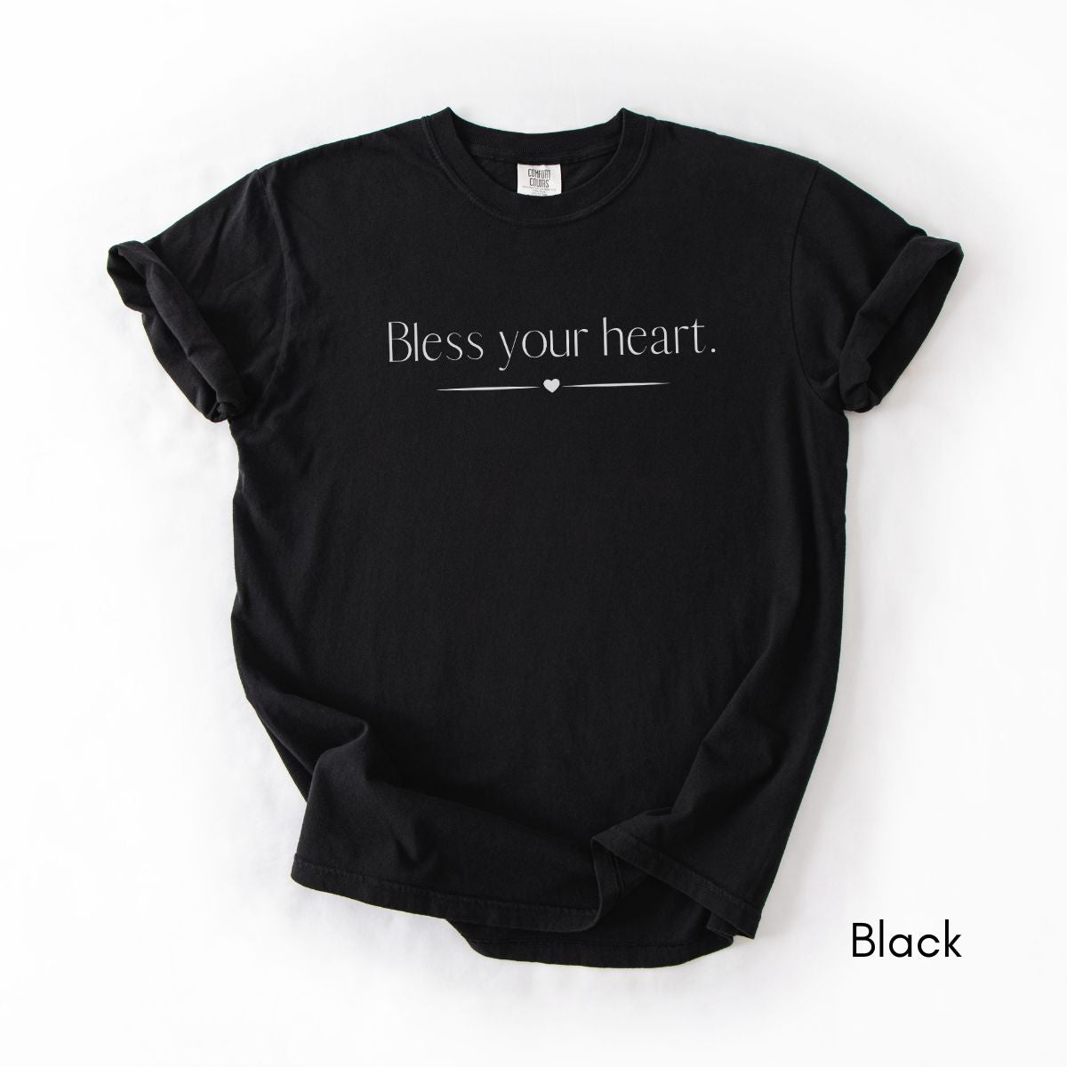 Bless Your Heart | Unisex Garment-Dyed T-shirt | Southern Sayings Tshirt | Sarcastic Tee | Funny T-shirt