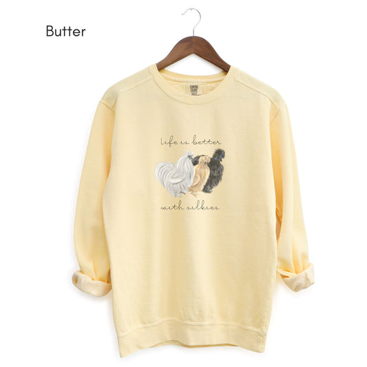 Life is Better with Silkies Garment-Dyed Sweatshirt Silkie Chicken Lover Shirt Gift for Silkie Chicken Lovers Vintage Sweatshirt