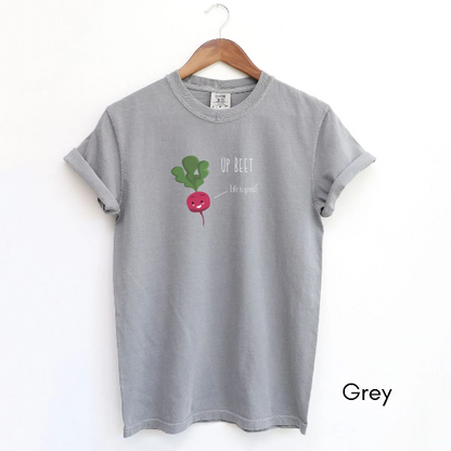 Up Beet Tee | Unisex Garment-Dyed T-shirt | Homesteading Tshirt | Veggie Tee | Farm Life T-shirt | Motivational Tee | Gardener's T-shirt
