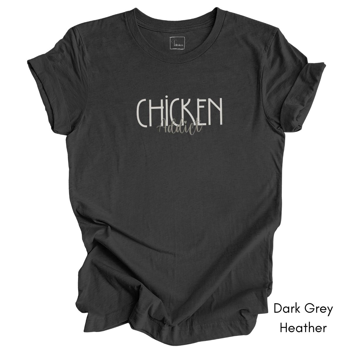 Chicken Addict Unisex Jersey Light Weight T-shirt