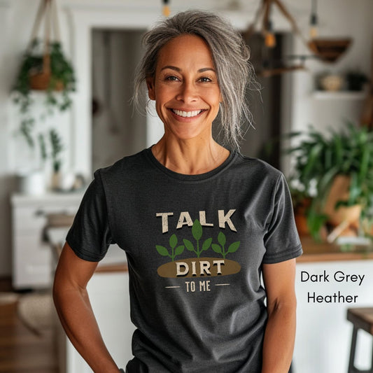 Talk Dirt to Me Unisex Jersey T-shirt