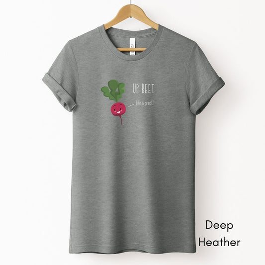Up Beet Tee | Unisex Jersey Short Sleeve Tee | Funny Gardening Tee | Homesteading T-shirt | Gift for Gardener | Motivational Tshirt