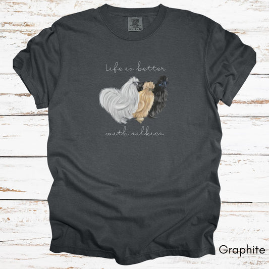 Life is Better with Silkies Garment Dyed Medium Weight T-shirt