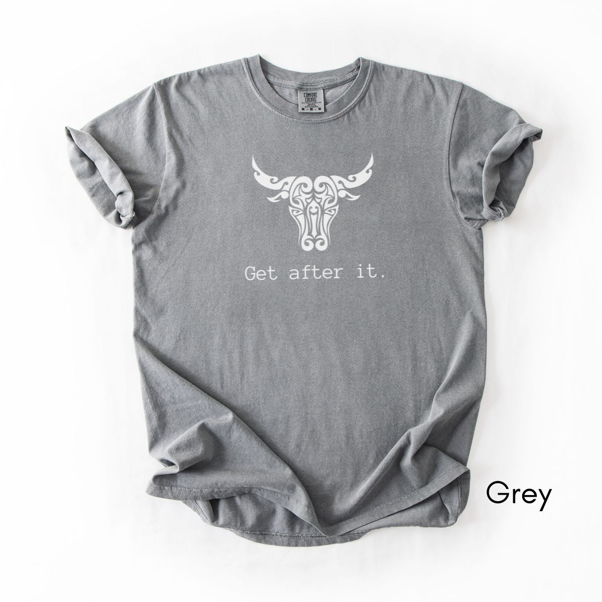 Get After It - Unisex Garment-Dyed T-shirt