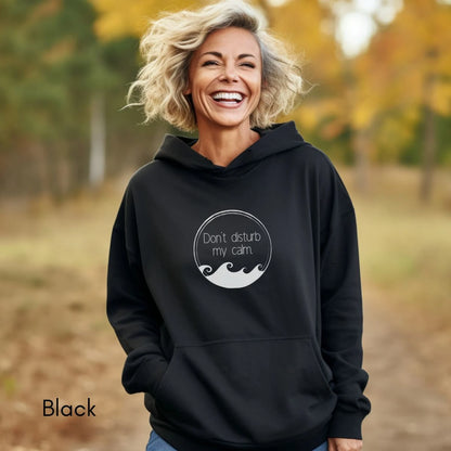 Don't Disturb my Calm Wave Unisex Heavy Blend Hooded Sweatshirt | Motivational Sweatshirt | Ocean/Wave Sweatshirt