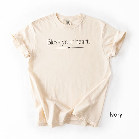 Bless Your Heart | Unisex Garment-Dyed T-shirt | Southern Sayings Tshirt | Sarcastic Tee | Funny T-shirt