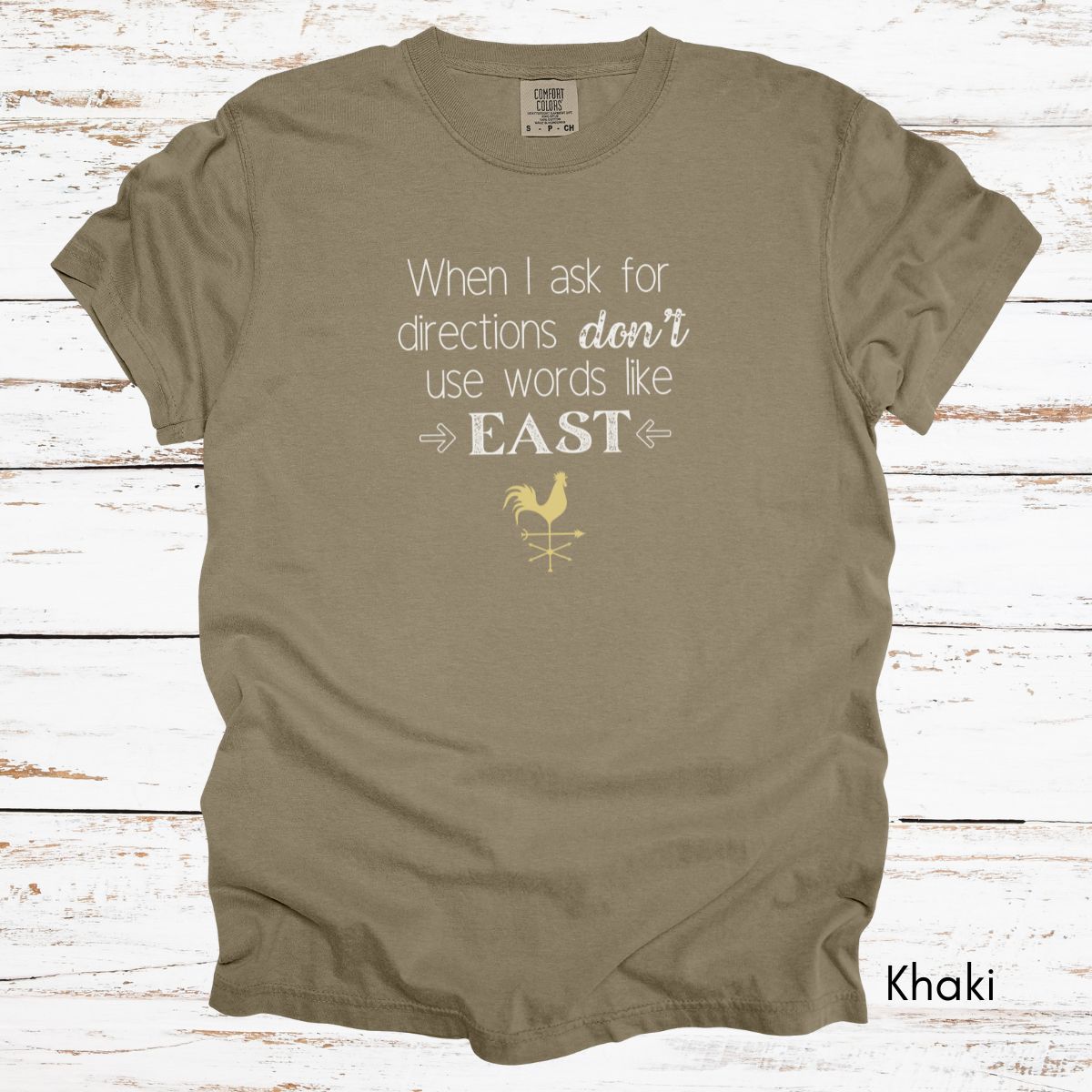Don't use words like East| Unisex Garment-Dyed T-shirt | Directionally challenged Tshirt | Funny Traveling Tee | Directional Humor T-shirt