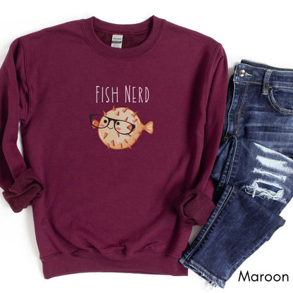 Fish Nerd - Unisex Crewneck Sweatshirt Funny Fish Lover shirt Gift for Aquarium Enthusiast Sweatshirt Ichthyology Sweatshirt Salt Water Fish