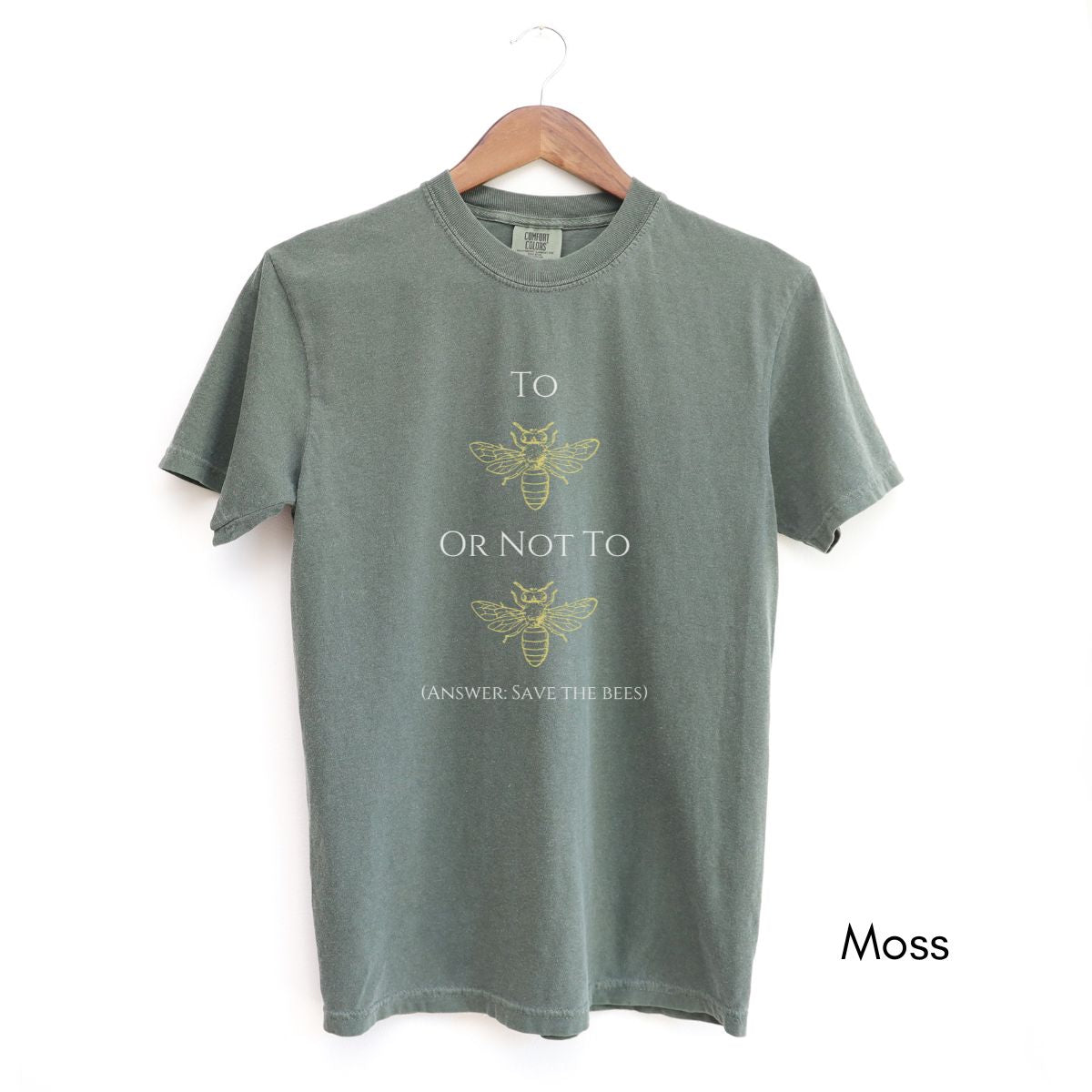To Bee or Not to Bee Tee | Unisex Garment-Dyed T-shirt | Shakespeare pun Tshirt | Save the Bees Tee | Bee Keeper T-shirt | Homesteading Tee
