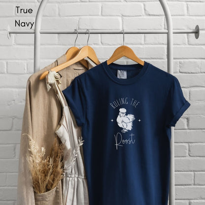 Ruling the Roost | Unisex Garment-Dyed T-shirt | Silkie Lover Tshirt | Chicken Tee | Farm life T-shirt