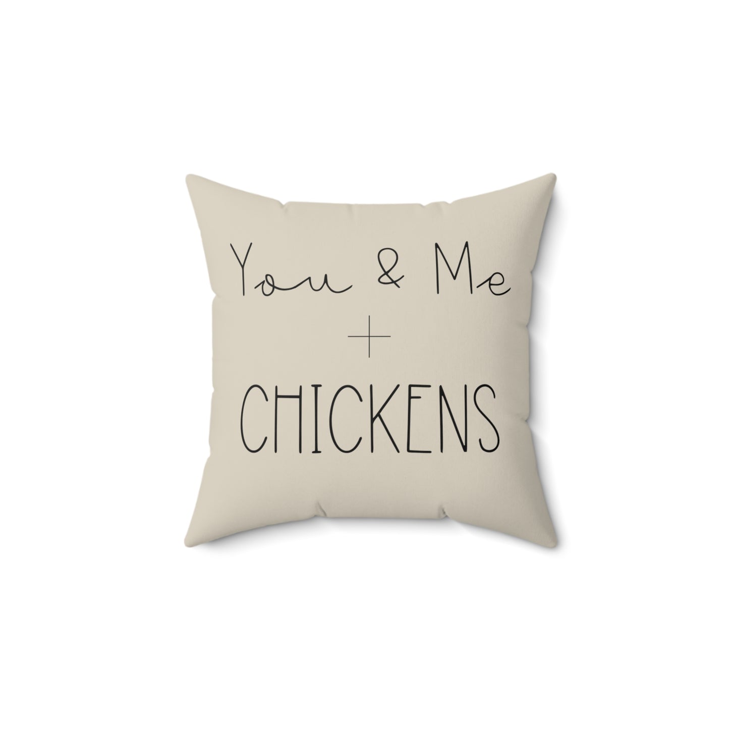 You & Me plus Chickens - Farmhouse Decor Pillow | Chicken Decor | Housewarming Gift | Chicken Lover Gift |Throw Pillow | Square Pillow