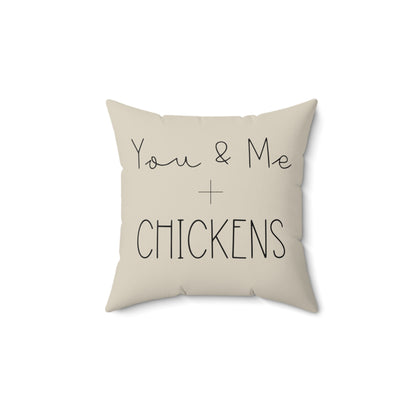 You & Me plus Chickens - Farmhouse Decor Pillow | Chicken Decor | Housewarming Gift | Chicken Lover Gift |Throw Pillow | Square Pillow