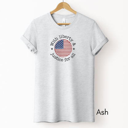 With Liberty & Justice for all Tee | Unisex Patriotic Tee 4th of July Group Tee Pledge of Allegiance T-shirt USA Tee Memorial Day Tshirt