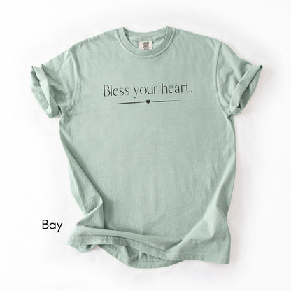 Bless Your Heart | Unisex Garment-Dyed T-shirt | Southern Sayings Tshirt | Sarcastic Tee | Funny T-shirt
