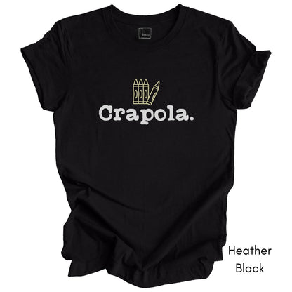 Crapola Unisex Jersey Light Weight Tee