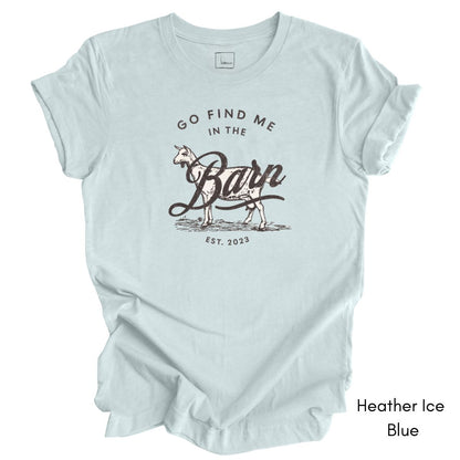 Find Me in the Goat Barn Tee | Dairy Goat Farmer's Short Sleeve Tee | Goat Lover T-shirt | Mother's Day Gift | Pastel Spring Color Tee