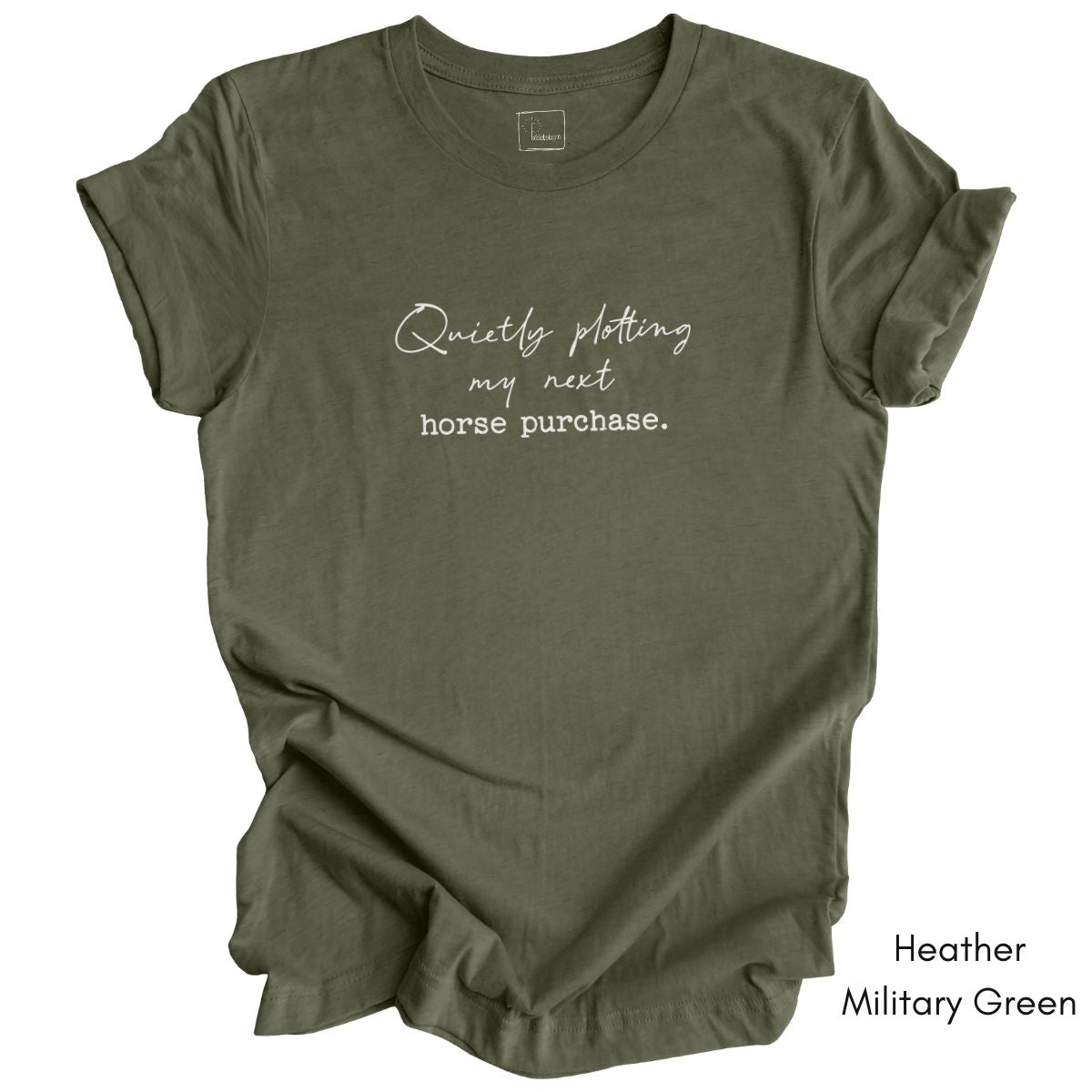 Quietly Plotting my Next Horse Purchase Unisex Jersey Light Weight Tshirt