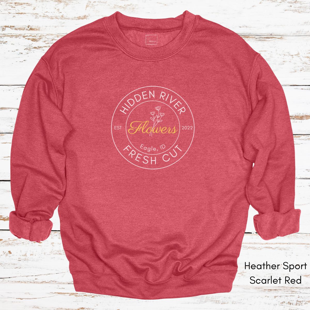 Custom Fresh Cut Flower Farm  Sweatshirt
