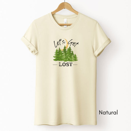 Let's Get Lost Tee | Hiking camping t-shirt Outdoor Enthusiast Tshirt Nature Lover T-shirt Unisex Gift for Campers T shirt Forest Tree Tee