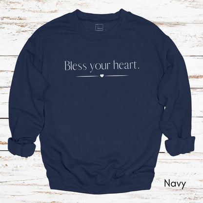 Bless your Heart - Funny Southern Saying Unisex Crewneck Sweatshirt