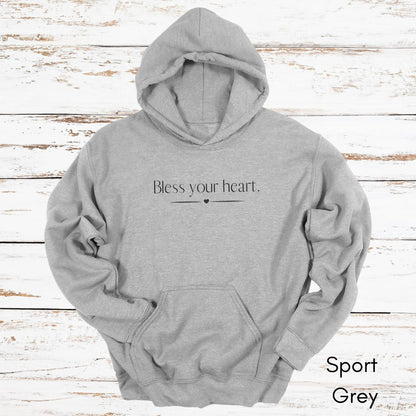 Bless Your Heart Hoodie - Unisex Heavy Blend Hooded Funny Southern Sweatshirt