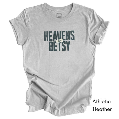 Heavens to Betsy Unisex Jersey Short Sleeve Light Weight T-shirt