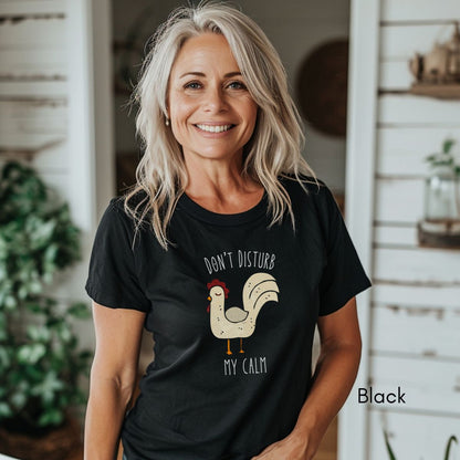 Don't Disturb my Calm Hen Tee | Unisex Jersey Short Sleeve Tee | Farm Life Tee | zenTee | Sarcastic Tee | Hen Chicken Lover Tee