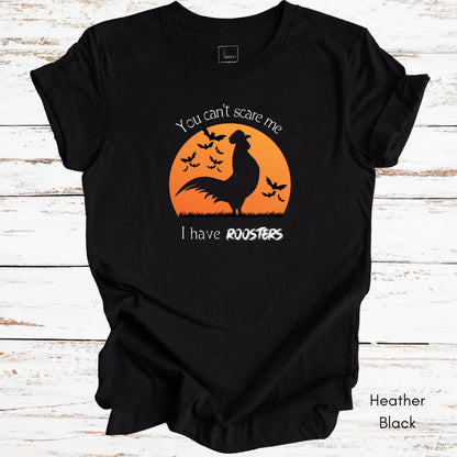 You Can't Scare Me Rooster Light Weight Unisex Jersey T-shirt
