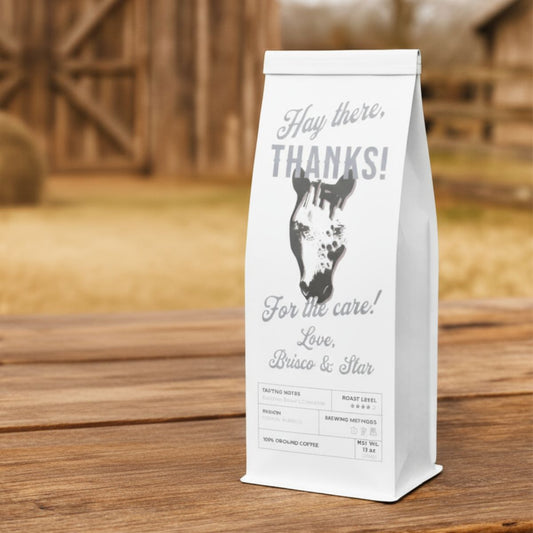Custom Coffee Gift for Horse Professionals - Flathead Valley Coffee Blend (Medium-Dark Roast)