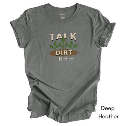 Talk Dirt to Me Unisex Jersey T-shirt