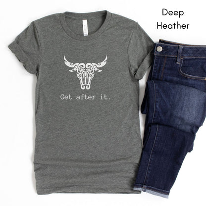 Get After It Tee | Unisex Jersey Short Sleeve Tee | Motivational Tee | Bull/Cow Tee | Farm Life Tee