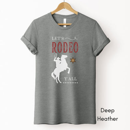 Let's Rodeo Y'all Tee | Unisex Jersey Short Sleeve Tee | Western t-shirt| Cowboy RodeoTshirt | Gift for Horse Lover T-shirt| Southern Tee