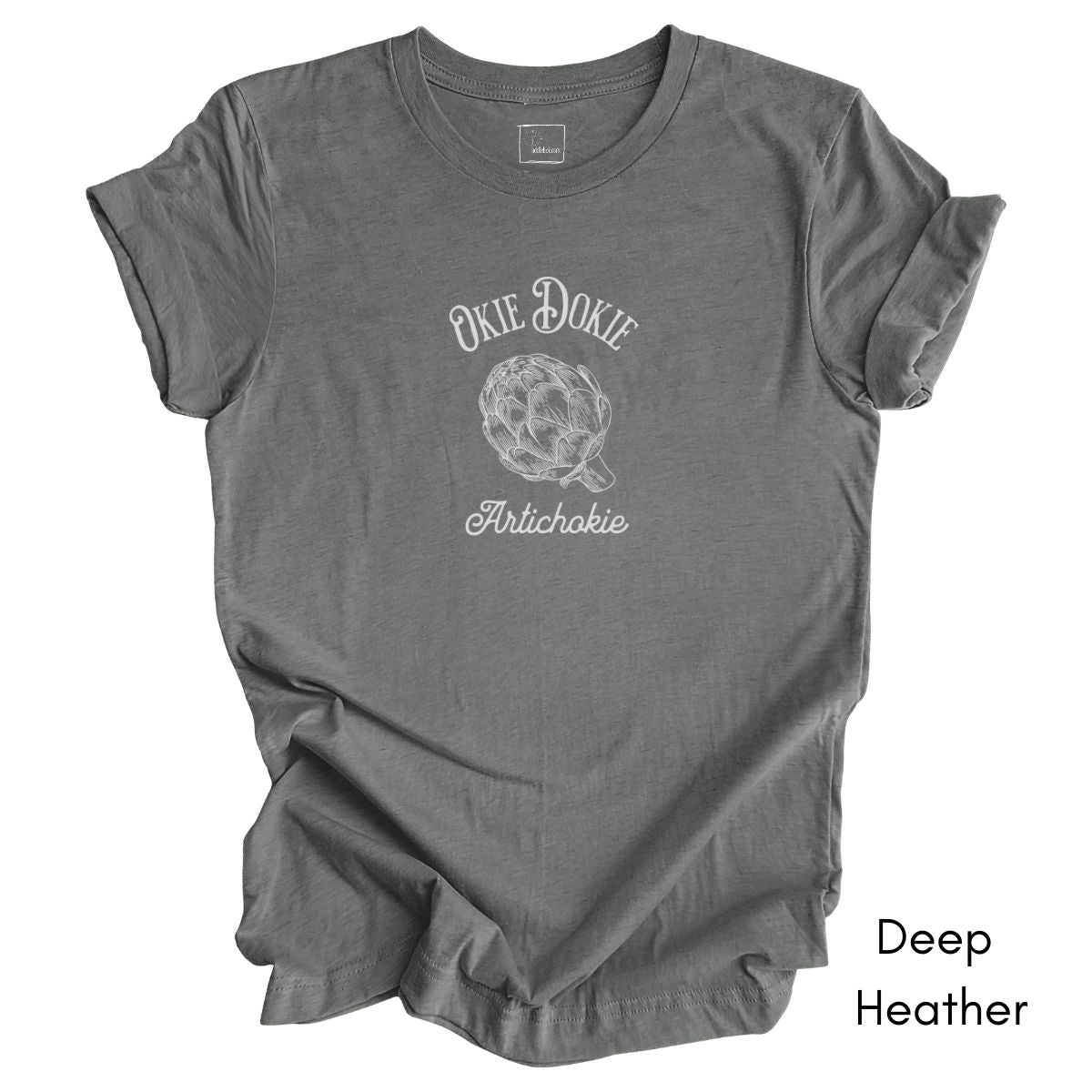 Okie Dokie Artichokie Unisex Jersey Light Weight Tee