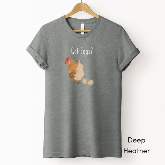 Got Eggs Tee | Unisex Jersey Short Sleeve Tee | Funny Egg Tee | Chicken/Hen Tee | Farm Life Tee