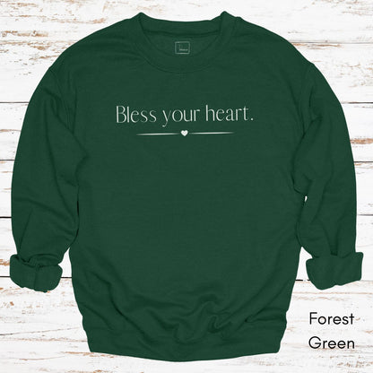 Bless your Heart - Funny Southern Saying Unisex Crewneck Sweatshirt