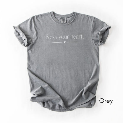 Bless Your Heart | Unisex Garment-Dyed T-shirt | Southern Sayings Tshirt | Sarcastic Tee | Funny T-shirt