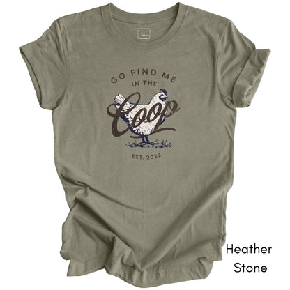 Find Me in the Coop Light Weight Unisex Jersey T-shirt