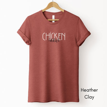 Chicken Addict Tee | Unisex Jersey Short Sleeve Tee | Gift for Chicken Lover | Chicken Keeper Tshirt | Poultry Enthusiast T-shirt