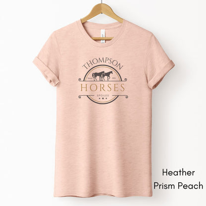 Custom Spoiled Horse Farm Tee | Unisex Jersey Short Sleeve Tee | Gift for Horse Lover | Equestrian T-shirt | Funny Horse Lover Tee