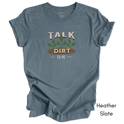 Talk Dirt to Me Unisex Jersey T-shirt