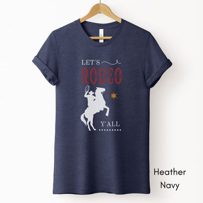 Let's Rodeo Y'all Tee | Unisex Jersey Short Sleeve Tee | Western t-shirt| Cowboy RodeoTshirt | Gift for Horse Lover T-shirt| Southern Tee