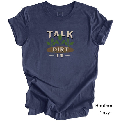 Talk Dirt to Me Unisex Jersey T-shirt